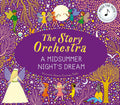 The Story Orchestra: A Midsummer Night's Dream (Mendelssohn) - MPHOnline.com