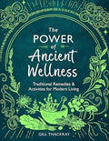 The Power of Ancient Wellness: Traditional Remedies and Activities for Modern Living - MPHOnline.com