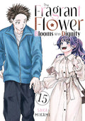 The Fragrant Flower Blooms with Dignity #15 - MPHOnline.com