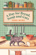 A Day For Bread, Soup And Cats - MPHOnline.com