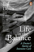 Life in the Balance: A Doctor’s Stories of Intensive Care - MPHOnline.com