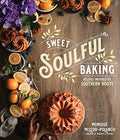 Sweet Soulful Baking: Recipes Inspired by Southern Roots - MPHOnline.com