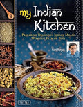 My Indian Kitchen: Preparing Delicious Indian Meals without Fear or Fuss - MPHOnline.com