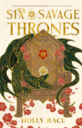 Six Savage Thrones - MPHOnline.com