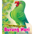 Mari Mengenal Saya: Burung Nuri - MPHOnline.com