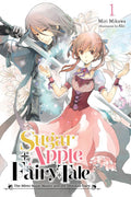 Sugar Apple Fairy Tale 01: The Silver Sugar Master And The Obsidian Fairy - MPHOnline.com