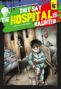 They Say Series #4: They Say the Hospital Is Haunted! - MPHOnline.com