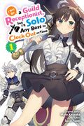 I May Be a Guild Receptionist, But I’ll Solo Any Boss to Clock Out on Time 01 - Kadokawa Gempak Starz - MPHOnline.com