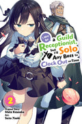 I May Be a Guild Receptionist, but I’ll Solo Any Boss to Clock Out on Time 02 - Kadokawa Gempak Starz - MPHOnline.com
