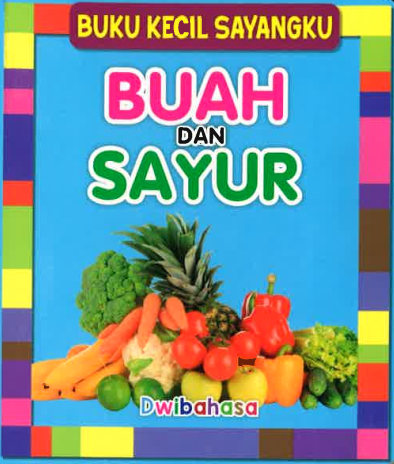 Buku Kecil Sayangku - Buah Dan Sayur - MPHOnline.com