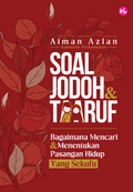 Soal Jodoh & Taaruf: Bagaimana Mencari & Menentukan Pasangan Hidup Yang Sekufu - IMAN Publication - MPHOnline.com