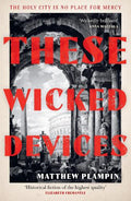 These Wicked Devices - MPHOnline.com