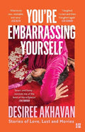 You're Embarrassing Yourself - MPHOnline.com