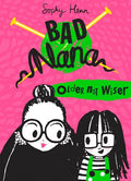 BAD NANA: OLDER NOT WISER - MPHOnline.com