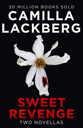 Sweet Revenge by Lackberg, Camilla - MPHOnline.com