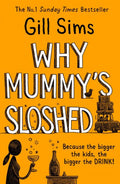 Why Mummy’s Sloshed - MPHOnline.com