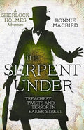 The Serpent Under (A Sherlock Holmes Adventure) - MPHOnline.com