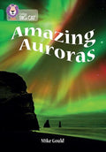 Collins Big Cat: Amazing Auroras - MPHOnline.com