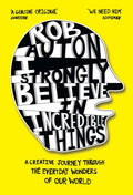 I Strongly Believe in Incredible Things - MPHOnline.com