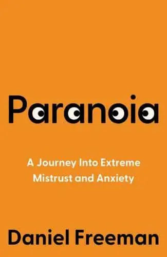 Paranoia: A Journey into Extreme Mistrust and Anxiety - MPHOnline.com