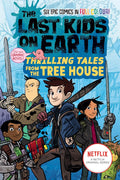 The Last Kids on Earth Graphic Novel: Thrilling Tales from the Tree House (UK edition) - MPHOnline.com