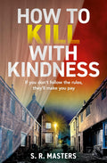 How to Kill with Kindness - MPHOnline.com