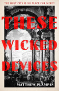 These Wicked Devices - MPHOnline.com