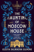 The Haunting of Moscow House - MPHOnline.com