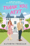 Thank You, Next (The Kathryn Freeman Romcom Collection) - MPHOnline.com