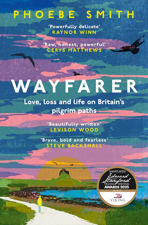 Wayfarer: Love, loss and life on Britain's pilgrim paths