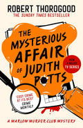 The Marlow Murder Club Mysteries #05: The Mysterious Affair of Judith Potts - MPHOnline.com