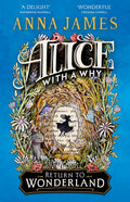 Alice With a Why: Return to Wonderland - MPHOnline.com