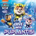 Paw Patrol Picure Book - Dive into Puplantis! - MPHOnline.com