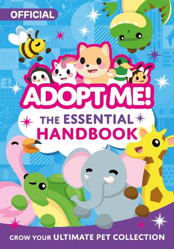 Official Adopt Me! The Essential Handbook - MPHOnline.com