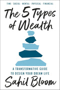 The 5 Types of Wealth: A Transformative Guide to Design Your Dream Life - MPHOnline.com