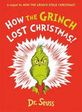 Dr. Seuss's How the Grinch Lost Christmas! (Sequel to How the Grinch Stole Christmas) (HC UK) - MPHOnline.com