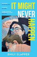 It Might Never Happen - MPHOnline.com