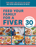 Feed Your Family for a Fiver – in Under 30 Minutes! - MPHOnline.com