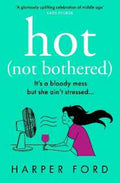 Hot Not Bothered - MPHOnline.com