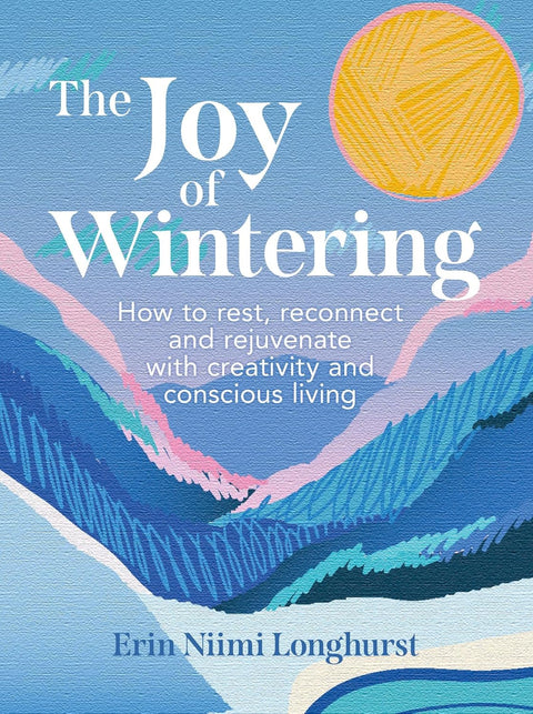 The Joy of Wintering - MPHOnline.com