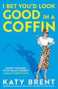 I Bet You'd Look Good in a Coffin - MPHOnline.com