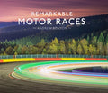 Remarkable Motor Races - MPHOnline.com