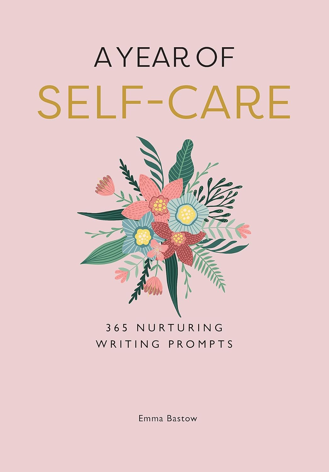 A Year of Self-Care: 365 Nurturing Writing Prompts – MPHOnline.com