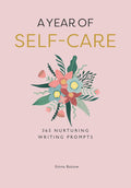 A Year of Self-Care: 365 Nurturing Writing Prompts - MPHOnline.com