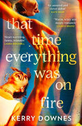 That Time Everything Was On Fire - MPHOnline.com