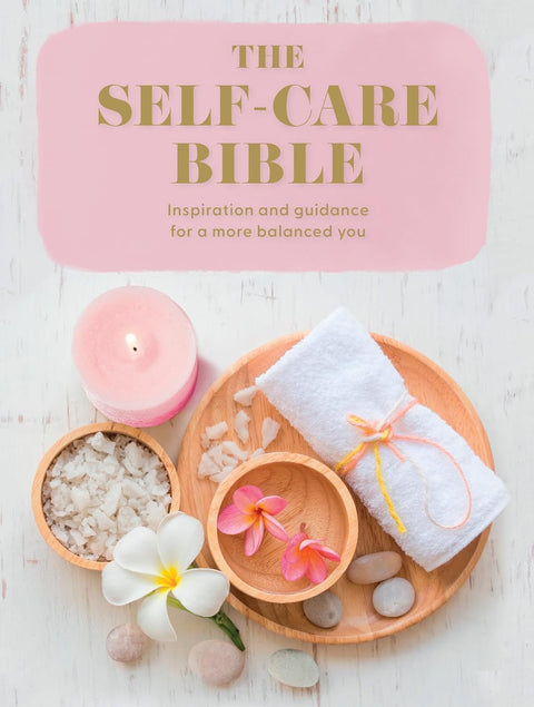 The Self-Care Bible: Inspiration And Guidance For A More Balanced You - MPHOnline.com