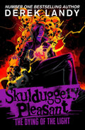 Skulduggery Pleasant #09: The Dying of the Light - MPHOnline.com