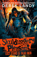 Skulduggery Pleasant #08: Last Stand of Dead Men - MPHOnline.com