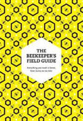The Beekeeper's Field Guide - MPHOnline.com