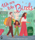 We Are Like Birds - MPHOnline.com